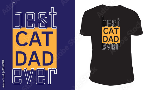Best cat dad ever t-shirt design