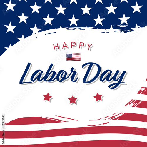 Labor Day background with brush stroke texture USA United States National flag colors and hand lettering text Vector Illustration Design