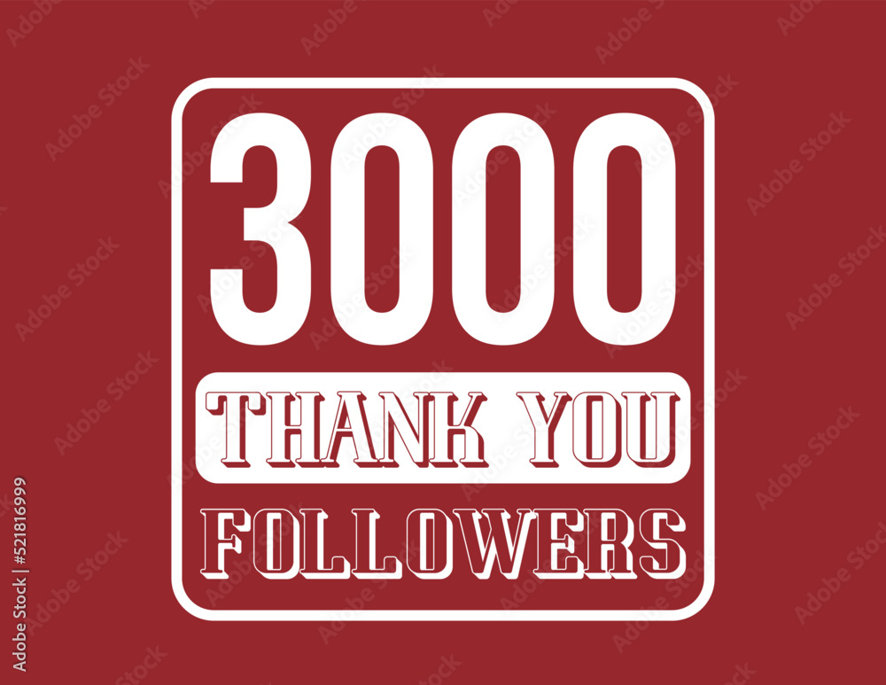 3000 Followers. Thank you banner for followers on social networks and web. Vector in red and white.