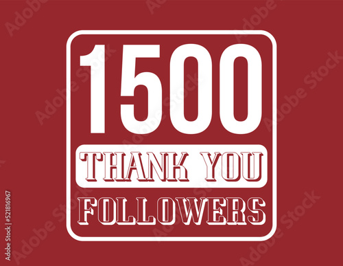 1500 Followers. Thank you banner for followers on social networks and web. Vector in red and white.