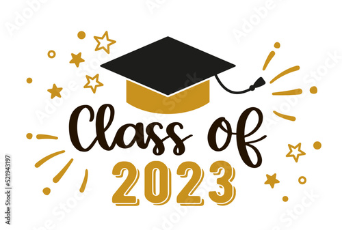 Class of 2023 .Graduation congratulations at school, university or college. Trendy calligraphy inscription