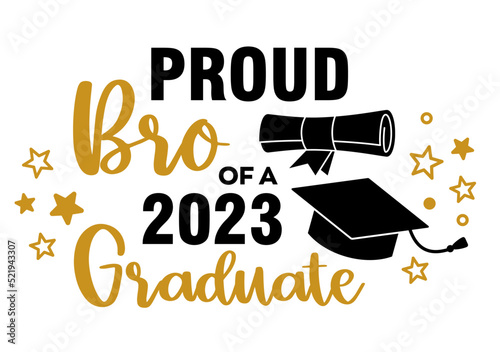 Proud bro of a 2023 Graduate . Trendy calligraphy inscription with black hat