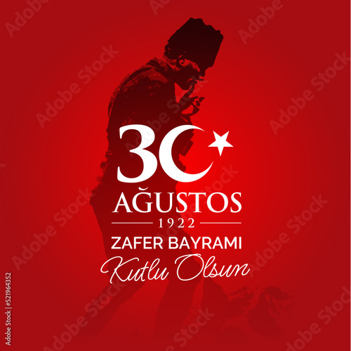 August 30, Turkish national holiday celebration vector illustration. 30 Agustos Zafer Bayrami Kutlu Olsun. English: Happy August 30 Victory Day. Greeting card template.