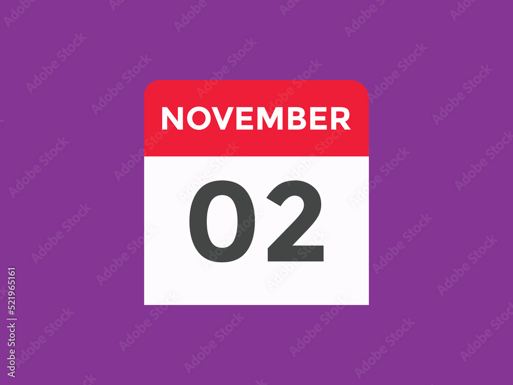 november 2 calendar reminder. 2nd november daily calendar icon template. Calendar 2nd november icon Design template. Vector illustration
november 2 calendar reminder. 2nd november daily calendar icon template. Calendar 2nd november icon Design template. Vector illustration