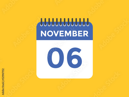november 6 calendar reminder. 6th november daily calendar icon template. Calendar 6th november icon Design template. Vector illustration
