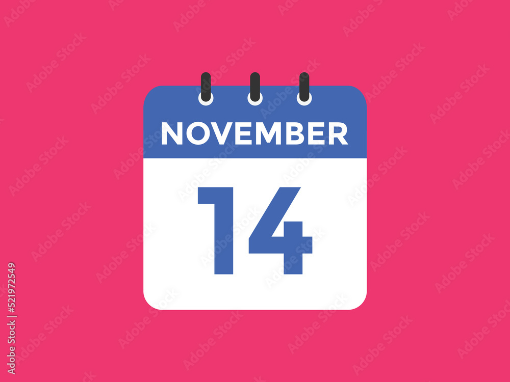 november 14 calendar reminder. 14th november daily calendar icon template. Calendar 14th november icon Design template. Vector illustration
november 14 calendar reminder. 14th november daily calendar icon template. Calendar 14th november icon Design template. Vector illustration