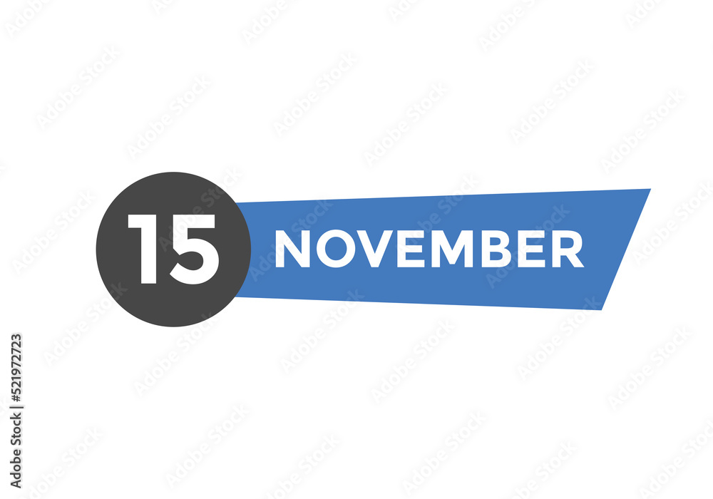 november 15 calendar reminder. 15th november daily calendar icon template. Calendar 15th november icon Design template. Vector illustration
november 15 calendar reminder. 15th november daily calendar icon template. Calendar 15th november icon Design template. Vector illustration