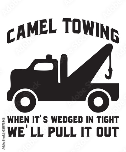 Camel Towing when it's wedged in tight we'll pull it outis a vector design for printing on various surfaces like t shirt, mug etc. 
