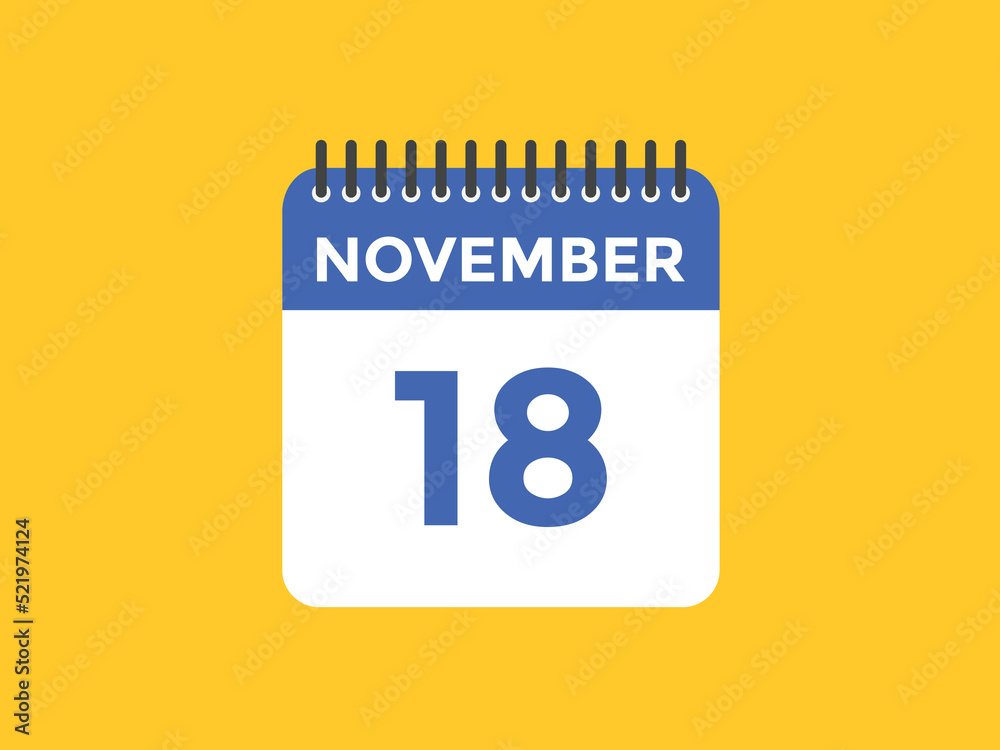 november 18 calendar reminder. 18th november daily calendar icon template. Calendar 18th november icon Design template. Vector illustration
