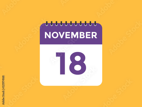 november 18 calendar reminder. 18th november daily calendar icon template. Calendar 18th november icon Design template. Vector illustration 