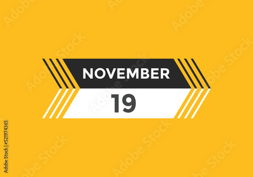 november 19 calendar reminder. 19th november daily calendar icon template. Calendar 19th november icon Design template. Vector illustration
