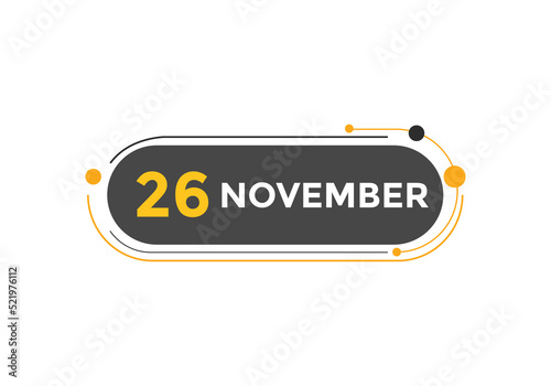 november 26 calendar reminder. 26th november daily calendar icon template. Calendar 26th november icon Design template. Vector illustration

