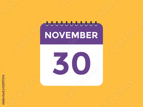 november 30 calendar reminder. 30th november daily calendar icon template. Calendar 30th november icon Design template. Vector illustration 