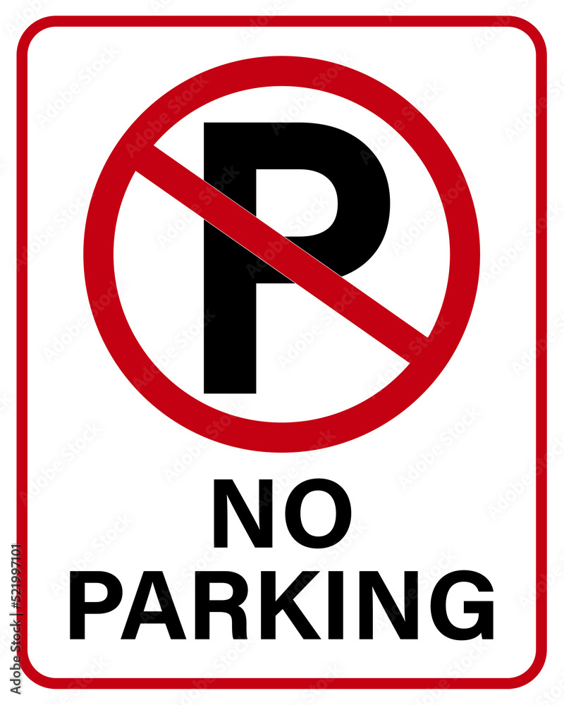 No parking sign board vector illustration No parking sign board vector illustration