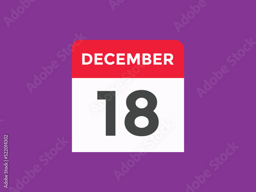 december 18 calendar reminder. 18th december daily calendar icon template. Calendar 18th december icon Design template. Vector illustration 