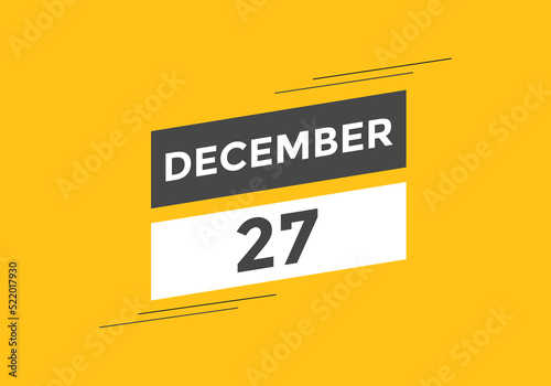 december 27 calendar reminder. 27th december daily calendar icon template. Calendar 27th december icon Design template. Vector illustration 