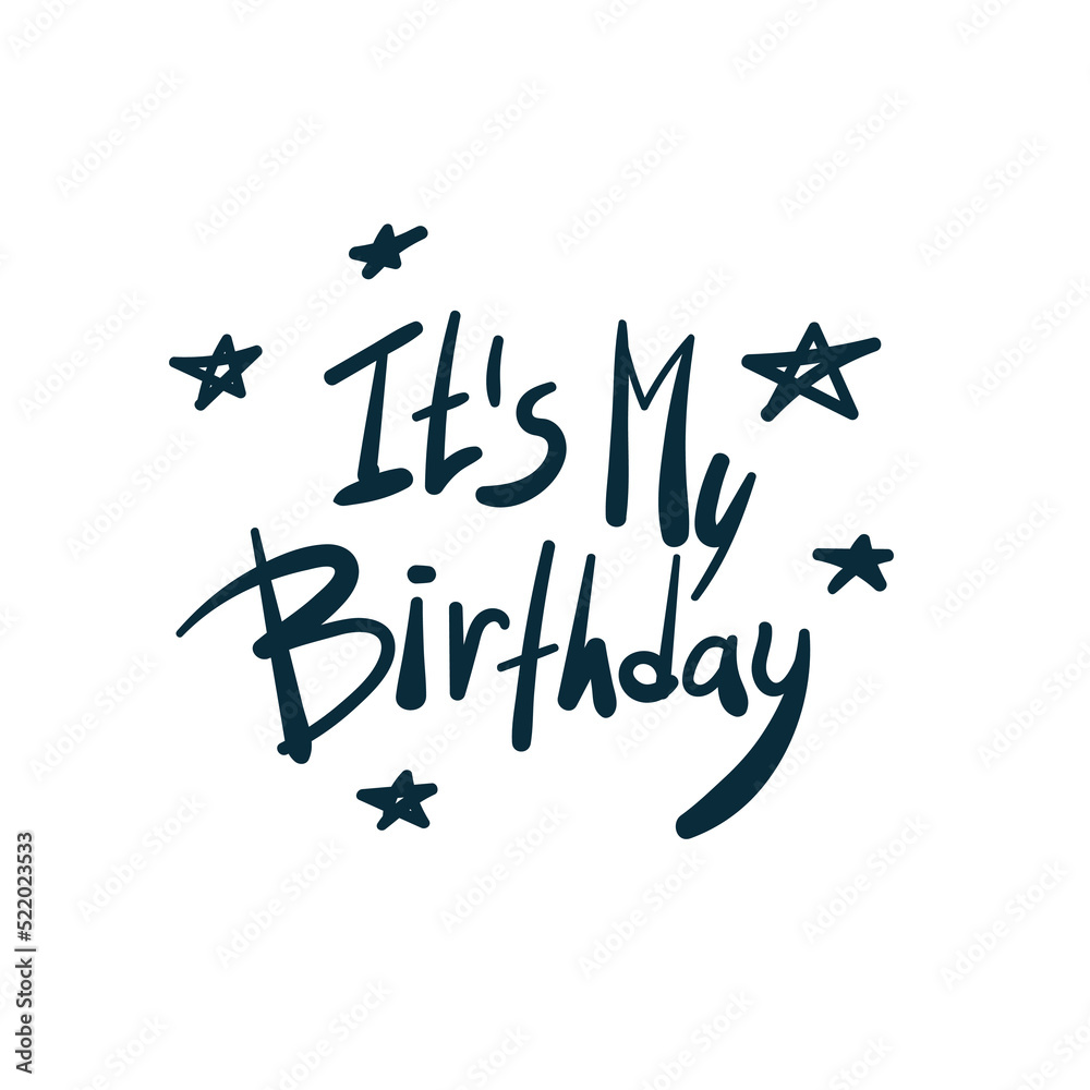 my birthday clip art vector concept saying lettering hand drawn shirt quote line art simple monochrome my birthday clip art vector concept saying lettering hand drawn shirt quote line art simple monochrome