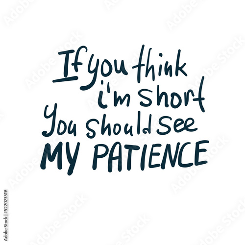 sort patience sarcastic straight rood anti-social vector concept saying lettering hand drawn shirt quote line art simple monochrome