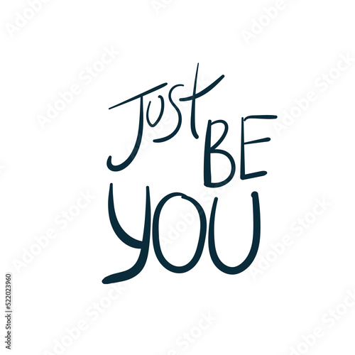 just be you girl power diversity vector concept saying lettering hand drawn shirt quote line art simple monochrome