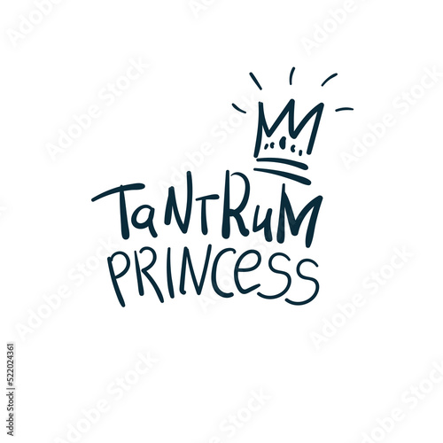 tantrum princess vector concept saying lettering hand drawn shirt quote line art simple monochrome