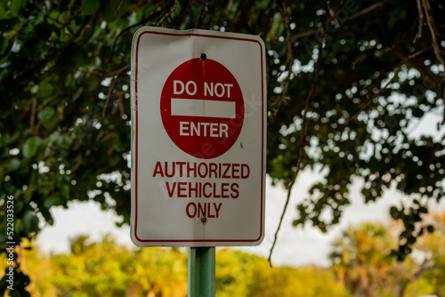 Do Not Enter Sign - Authorized Vehicles Only