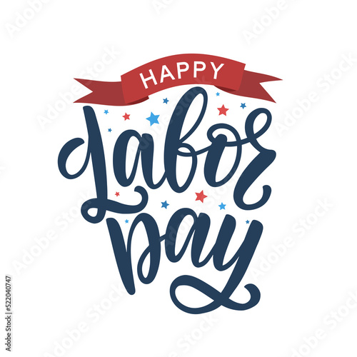 Happy Labor Day typography poster decorated by stars and red ribbon. Festive labor day lettering as card, postcard, poster, banner.