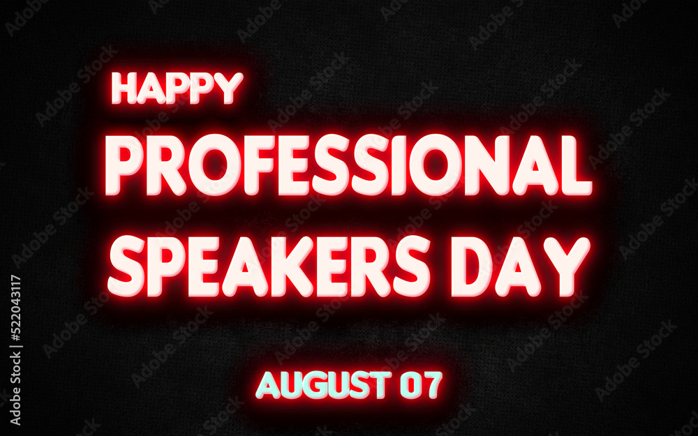 Happy Professional Speakers Day, holidays month of august neon text effects, Empty space for text