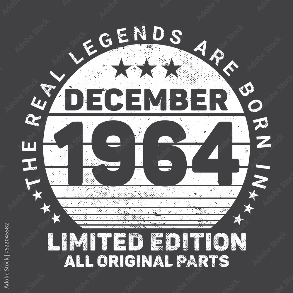 The Real Legends Are Born In December 1964, Birthday gifts for women or men, Vintage birthday shirts for wives or husbands, anniversary T-shirts for sisters or brother