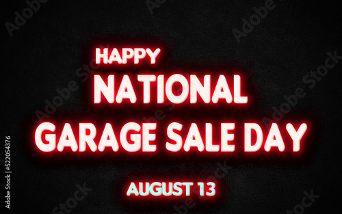 Happy National Garage Sale Day , holidays month of august neon text effects, Empty space for text