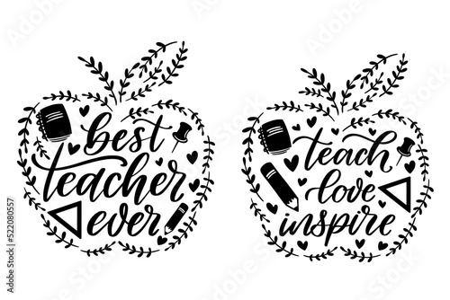 Best teacher ever, Teacher gift vector illustration, Teach love inspire, Teacher apple decor saying, School Education Teacher day quotes