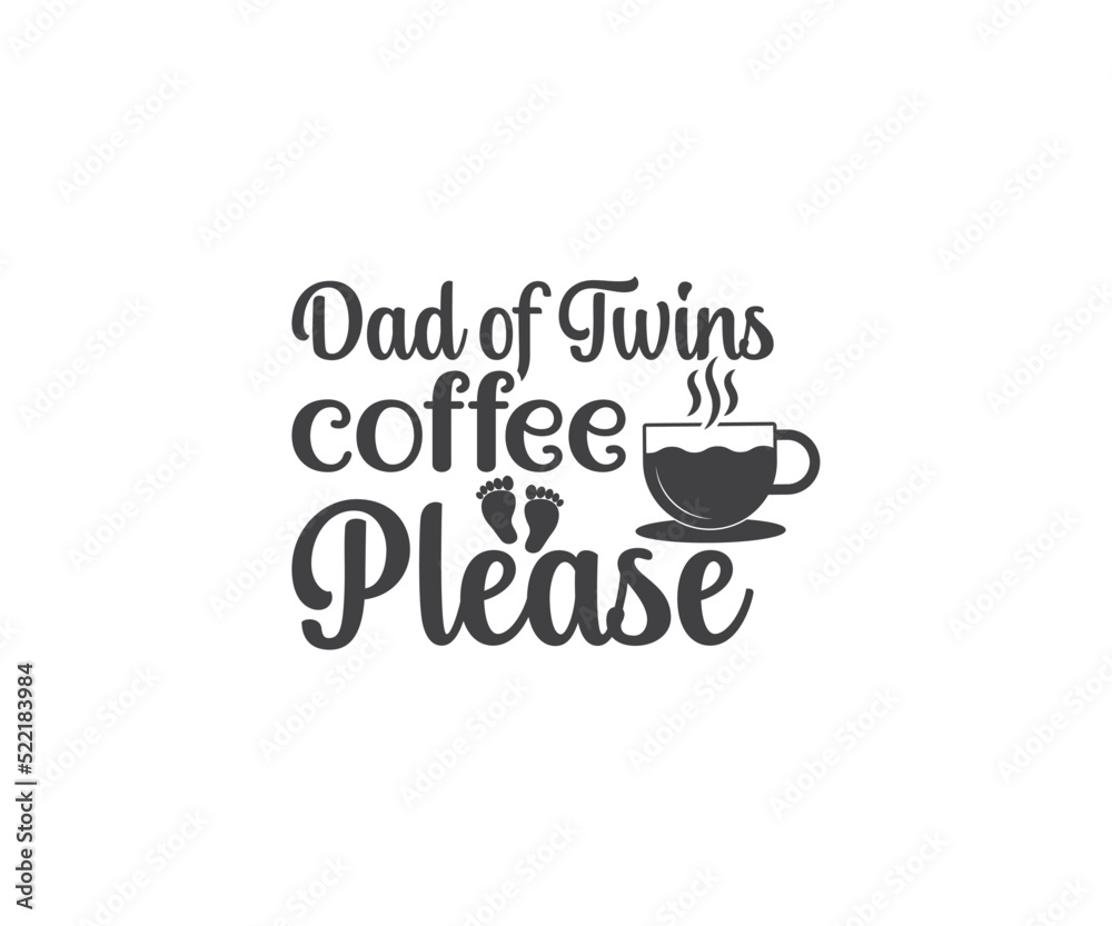 Dad of twins coffee please, Mom of Twins, Twins svg, Family svg, Mom of