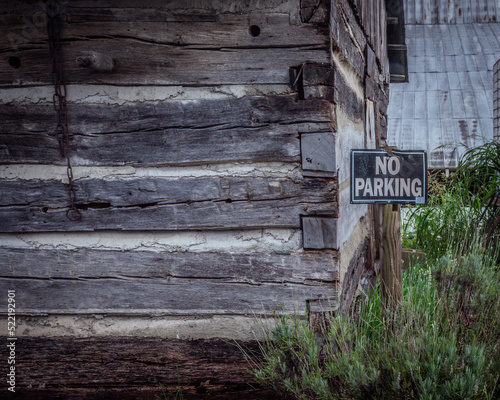 No Parking at the log cabin