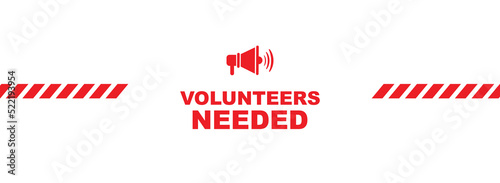 Volunteers needed sign on white background