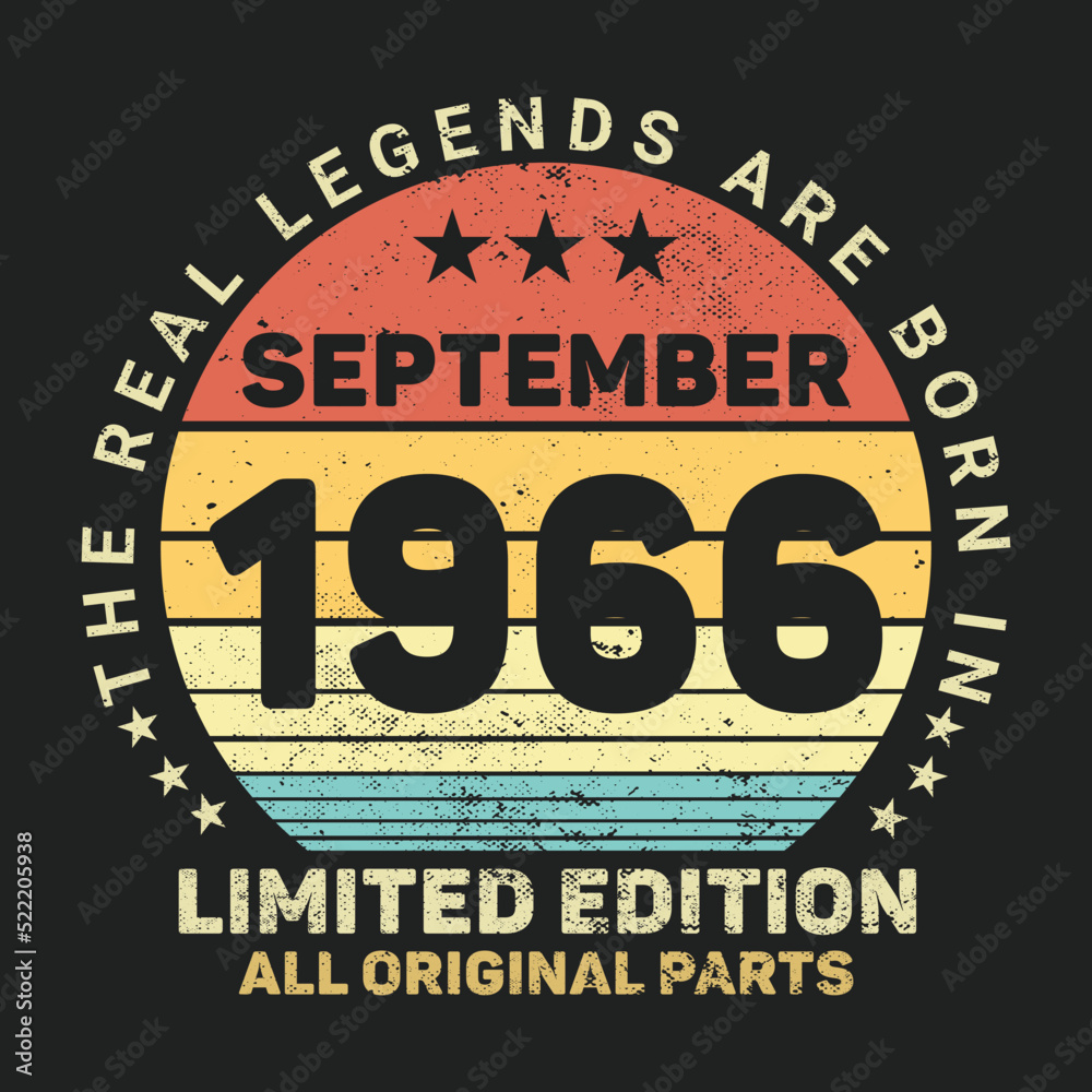 The Real Legends Are Born In September 1966, Birthday gifts for women or men, Vintage birthday shirts for wives or husbands, anniversary T-shirts for sisters or brother