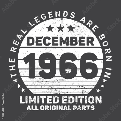 The Real Legends Are Born In December 1966  Birthday gifts for women or men  Vintage birthday shirts for wives or husbands  anniversary T-shirts for sisters or brother