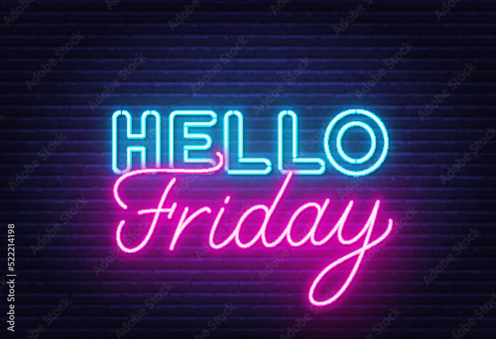 Hello Friday sign on brick wall background.