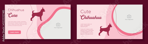 Chihuahua online banner template set, dog care advertisement sign, pet shop horizontal ad, domestic animal store content marketing post, cute creative brochure, isolated on background