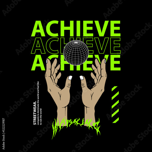 Achieve streetwear design graphic globe hand vector clothing