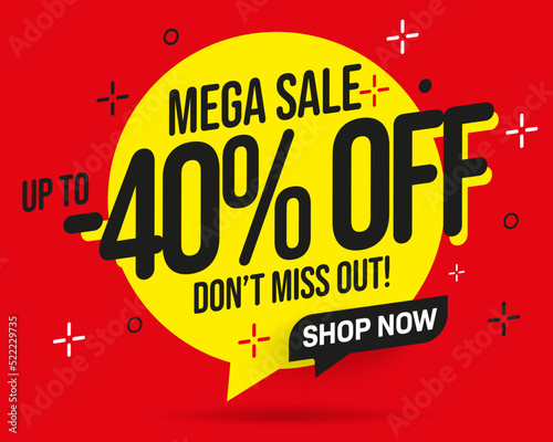 Up to 40 percent off mega sale label