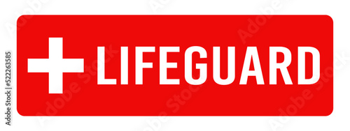 Lifeguard on duty sign. Red lifeguard sign on the beach and in the pool