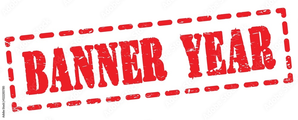 BANNER YEAR text written on red stamp sign. BANNER YEAR text written on red stamp sign.