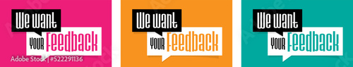 We want your feedback