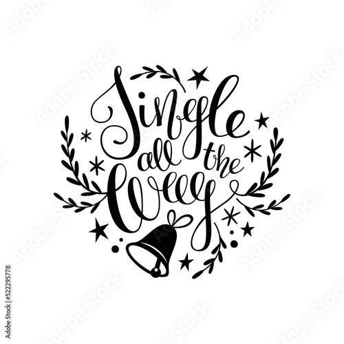 Wallpaper Mural Jingle all the way – Christmas quote. Vector holiday lettering isolated on white background. Great design element for greeting cards, banners and flyers. Torontodigital.ca