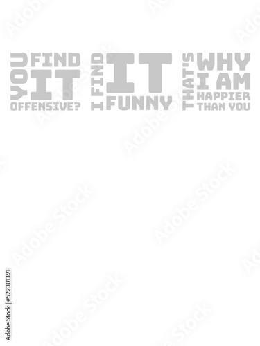 You find it offensive 