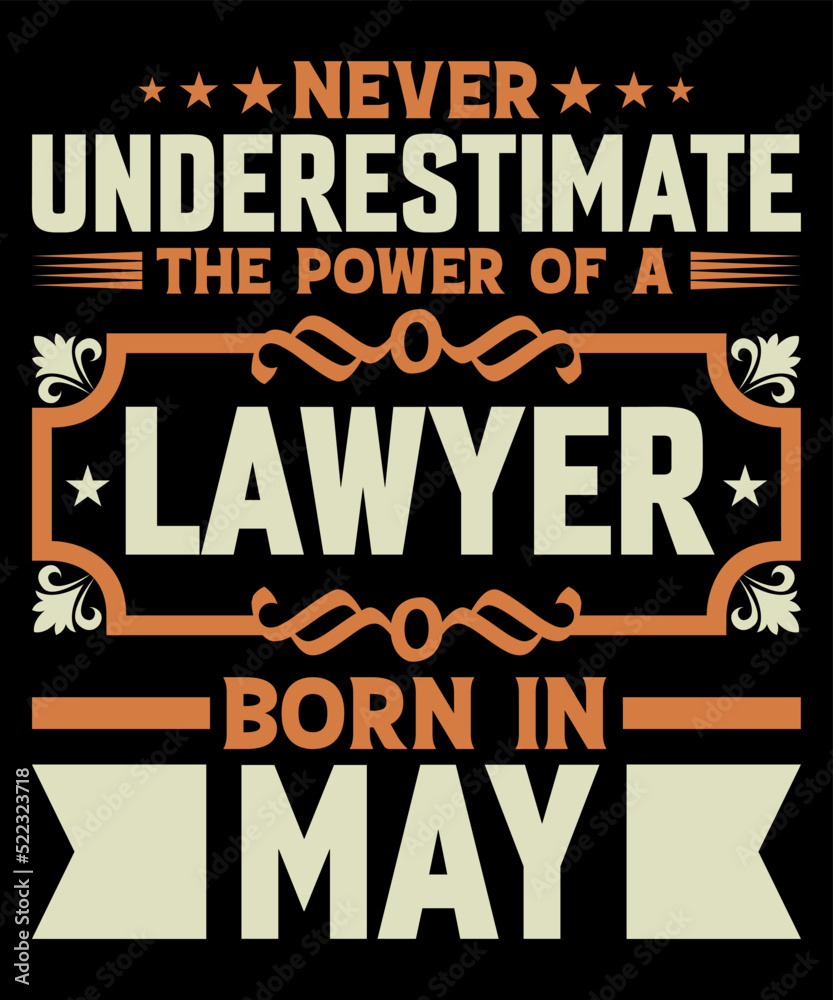 Lawyer Born in may T-shirt design