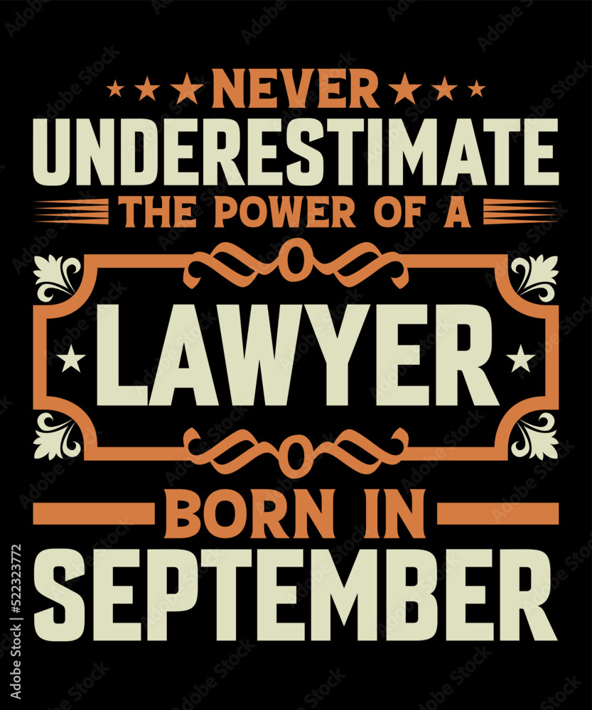 Fototapeta premium Lawyer Born in September T-shirt design