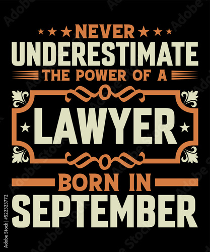 Lawyer Born in September T-shirt design