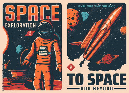 Space exploration. Astronaut and spaceship retro vector posters. Galaxy spaceflight, solar system planets research vintage flyer with astronaut in spacesuit, rover on Mars and shuttle spacecraft