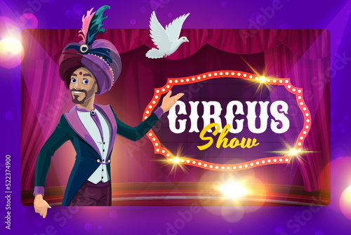 Chapiteau circus cartoon magician mage in a turban on the stage. Big top circus performer, illusionist or wizard vector background with magician wearing tuxedo and turban showing trick with white dove