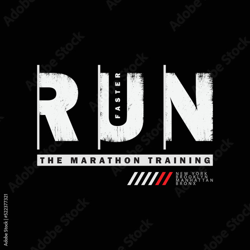Run illustration typography. perfect for designing t-shirts, shirts, hoodies, poster, print